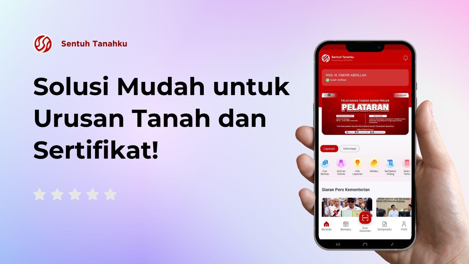 Manfaatkan Sentuh Tanahku, Urus Sertipikat Tak Perlu Lagi Bolak-balik ke Kantor Pertanahan